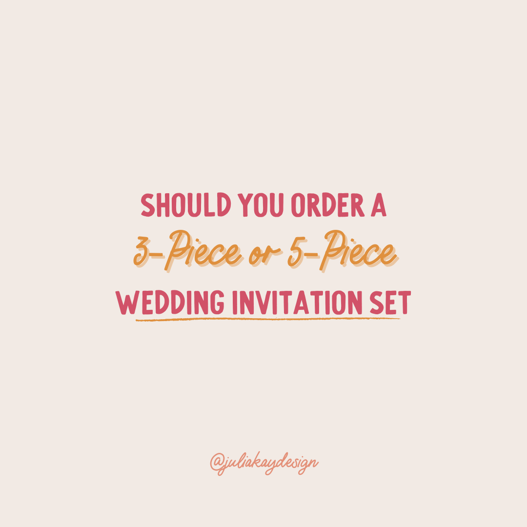 Do You Need a 3 Piece or 5 Piece Wedding Invitation Set?