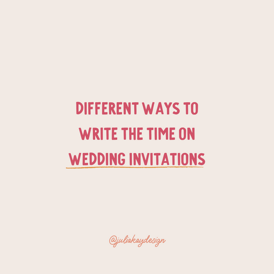 Different Ways to Write the Time on Your Wedding Invitations