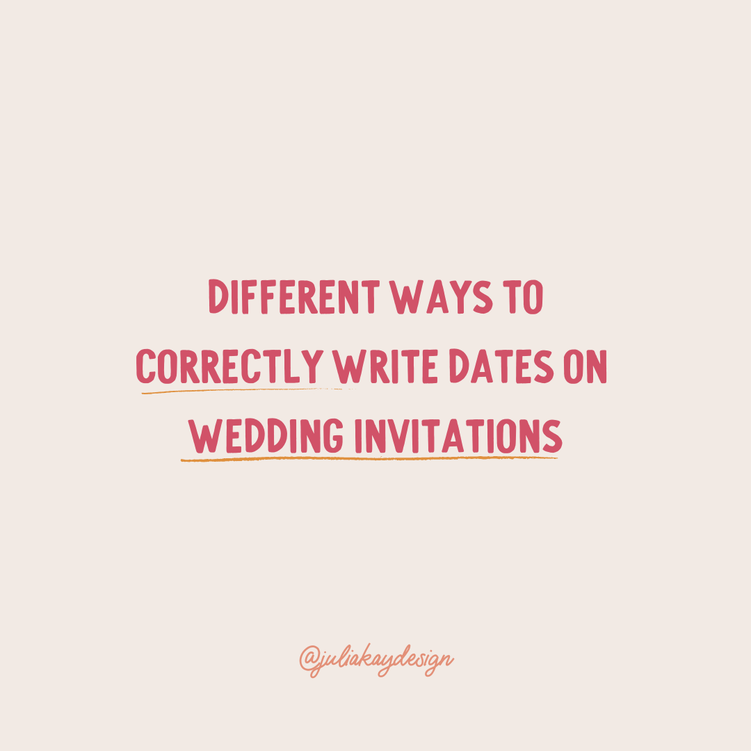 Correct Way to Write Dates on Wedding Invitations