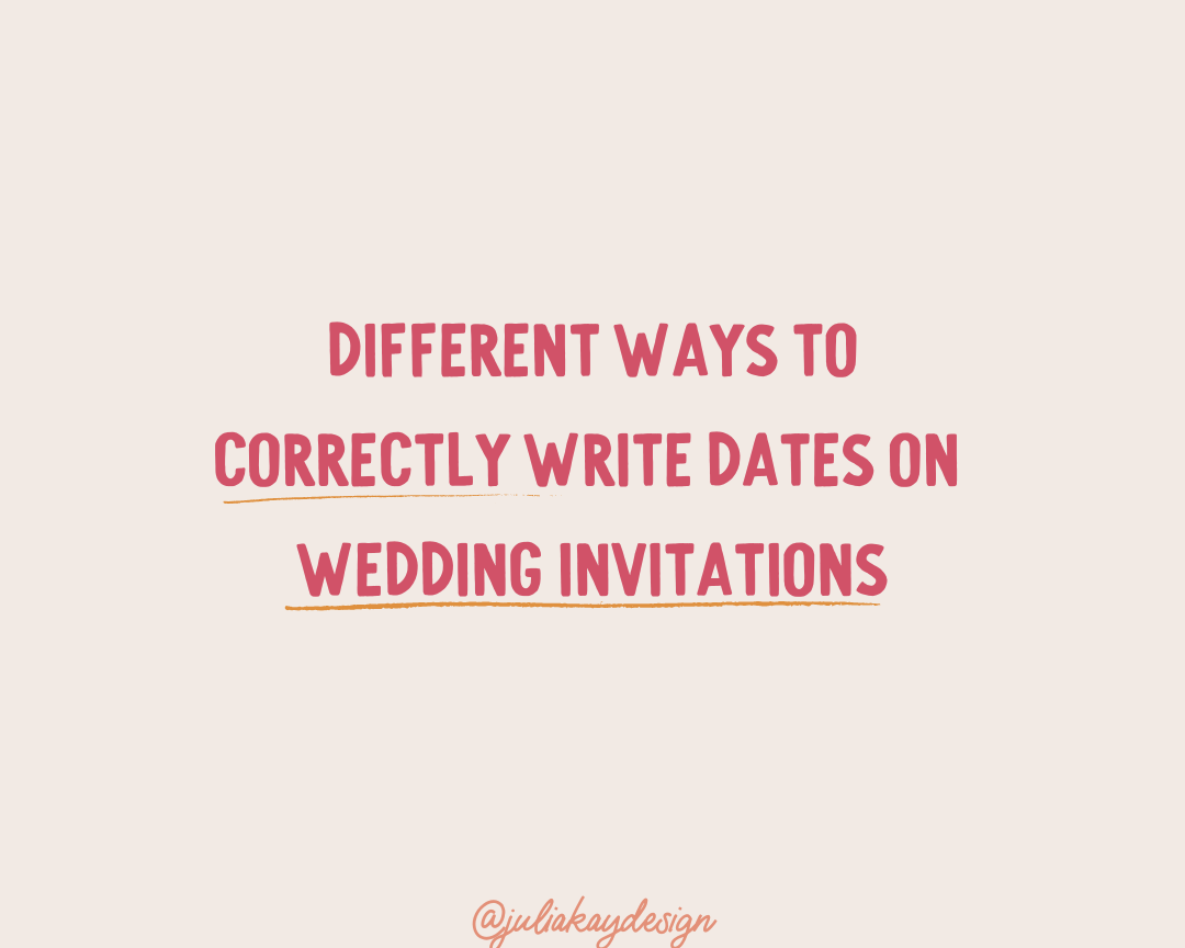 Correct Way to Write Dates on Wedding Invitations