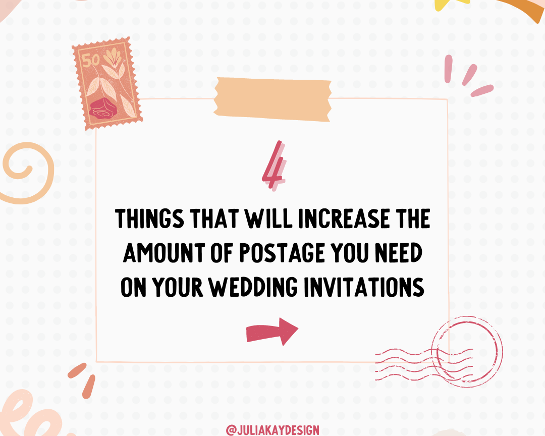4 Items That Will Increase Postage for your Wedding Invitations
