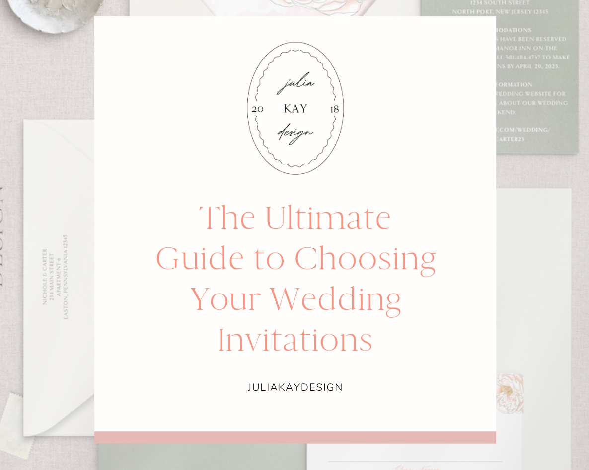 The Ultimate Guide to Choosing Your Wedding Invitations