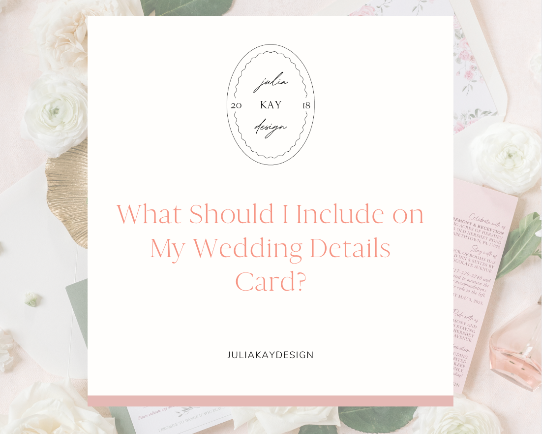 What Should I Include on my Wedding Invitation Details Card?