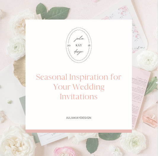 Seasonal Inspiration for Your Wedding Invitations